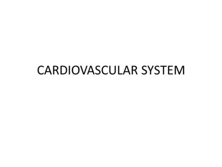 CARDIOVASCULAR SYSTEM. Introduction to the heart Fully formed by the 4th week of embryonic development A hollow muscular organ that acts as a double pump.