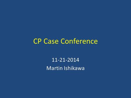CP Case Conference 11-21-2014 Martin Ishikawa. Case 73 yo AA female – geriatric clinic visit to establish care PMHx: osteoarthritis, migraines, DM,