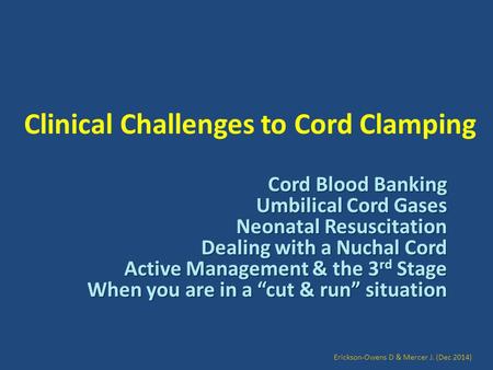 Clinical Challenges to Cord Clamping