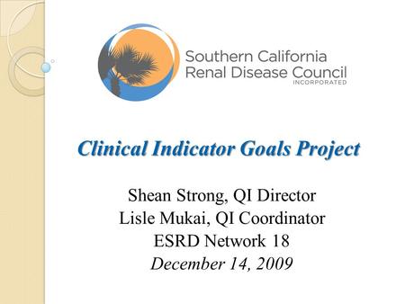 Clinical Indicator Goals Project