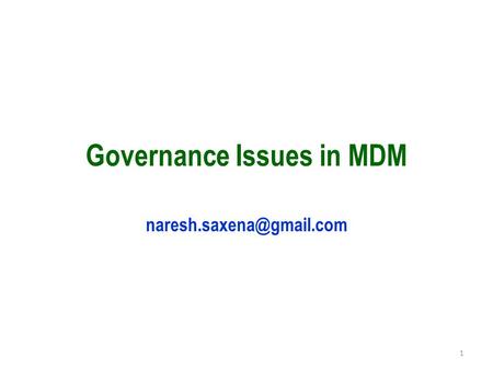 Governance Issues in MDM 1.