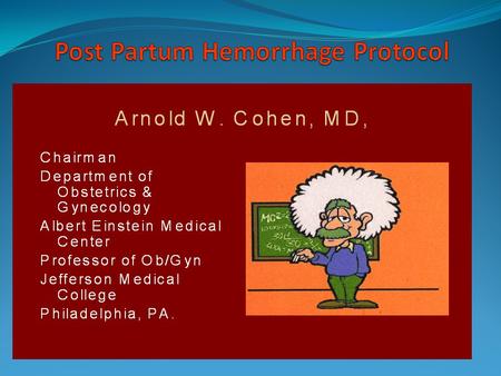 Post Partum Hemorrhage Protocol