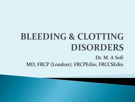 BLEEDING & CLOTTING DISORDERS