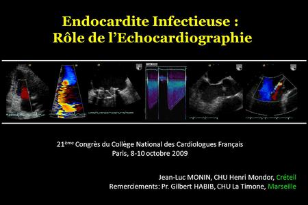 Endocardite Infectieuse : Rôle de l’Echocardiographie