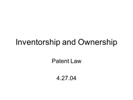 Inventorship and Ownership Patent Law 4.27.04. United States Patent 4,837,208 Rideout, et al. * June 6, 1989 Treatment of human viral infections Abstract.