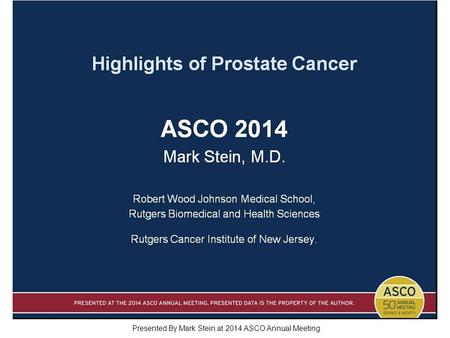 Slide 1 Presented By Mark Stein at 2014 ASCO Annual Meeting.