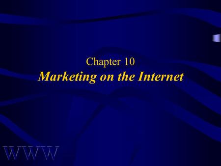 Chapter 10 Marketing on the Internet. Awad –Electronic Commerce 2/e © 2004 Pearson Prentice Hall2 OBJECTIVES Pros and Cons of Online Shopping Internet.