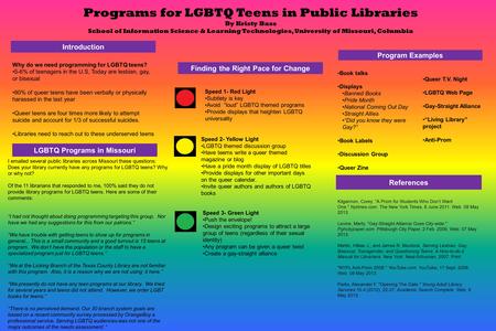 Introduction Finding the Right Pace for Change Program Examples Book talks Displays Banned Books Pride Month National Coming Out Day Straight Allies “Did.