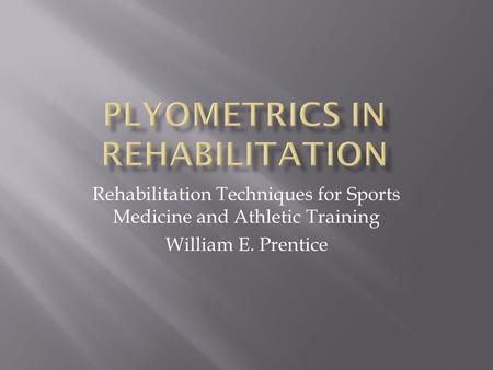 Plyometrics in Rehabilitation