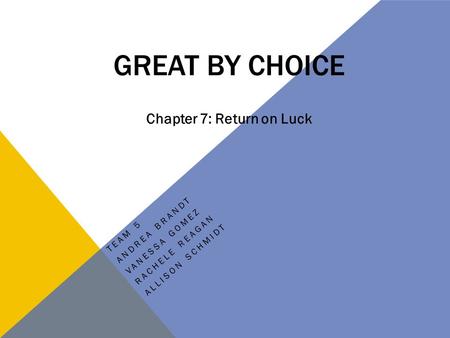 Great by Choice Chapter 7: Return on Luck