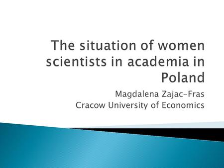 The situation of women scientists in academia in Poland