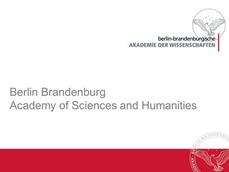 Berlin Brandenburg Academy of Sciences and Humanities.
