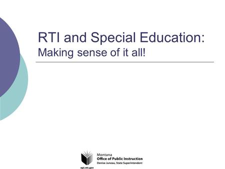 RTI and Special Education: Making sense of it all!