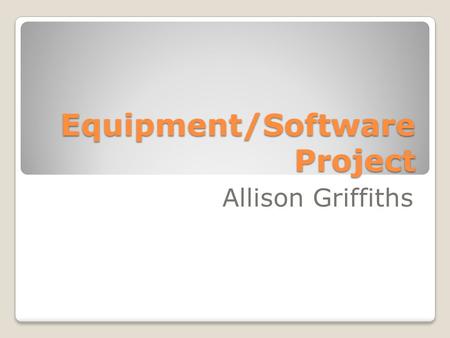 Equipment/Software Project Allison Griffiths. Obesity Today, about one in three American kids and teens is overweight or obese, nearly triple the rate.