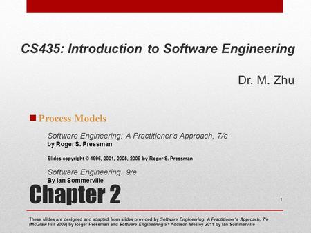 Chapter 2 CS435: Introduction to Software Engineering Dr. M. Zhu