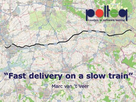 Logo van Flair 17-12-2010 Polteq logo_RGB.png “Fast delivery on a slow train” Marc van 't Veer.