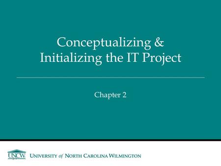 Conceptualizing & Initializing the IT Project