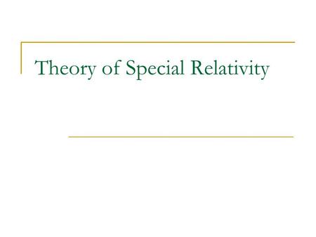 Theory of Special Relativity