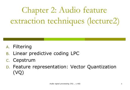 Chapter 2: Audio feature extraction techniques (lecture2)