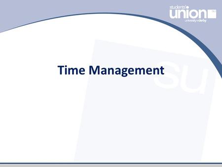 Time Management. Learning Outcomes Why it is important to manage your time effectively Barriers that might prevent you from managing your time effectively.
