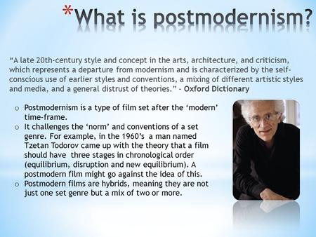 “A late 20th-century style and concept in the arts, architecture, and criticism, which represents a departure from modernism and is characterized by the.
