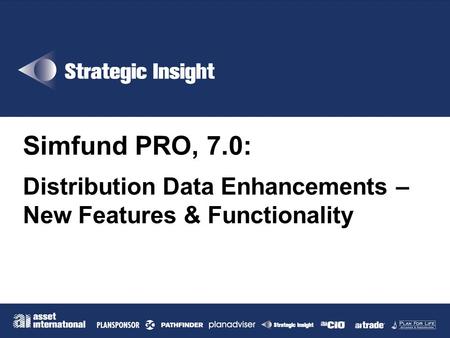 Simfund PRO, 7.0: Distribution Data Enhancements –