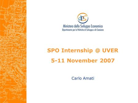 SPO UVER 5-11 November 2007 Carlo Amati.