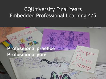 CQUniversity Final Years Embedded Professional Learning 4/5