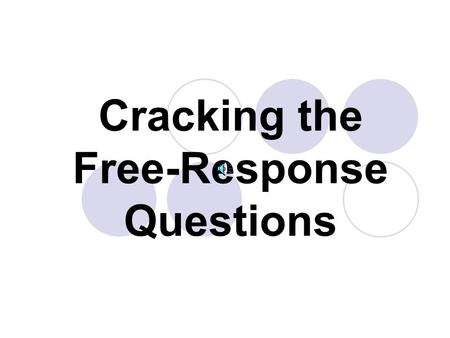 Cracking the Free-Response Questions