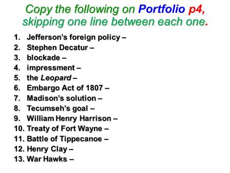 Jefferson’s foreign policy – Stephen Decatur – blockade –