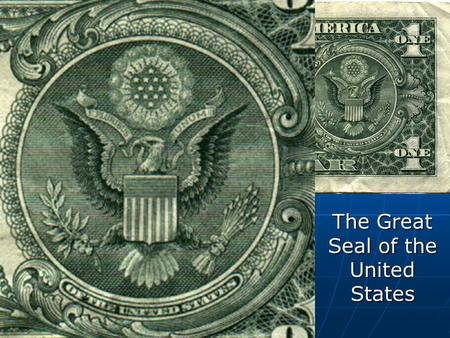 The Great Seal of the United States
