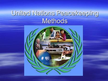 United Nations Peacekeeping Methods. 1991 Slovenia declares its independence 1991 Croatia declares its independence Short war with Serbia 1992 Bosnia-