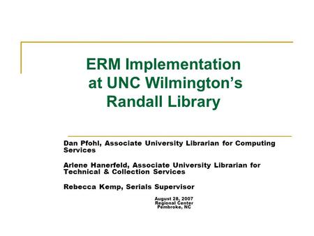 ERM Implementation at UNC Wilmington’s Randall Library