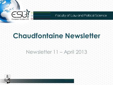 Chaudfontaine Newsletter Newsletter 11 – April 2013.
