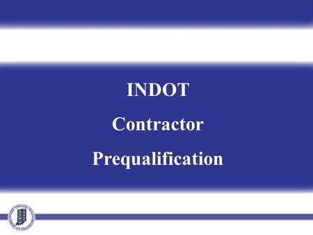 INDOT Contractor Prequalification.