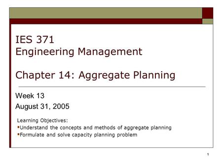 IES 371 Engineering Management Chapter 14: Aggregate Planning