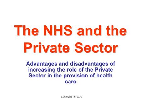 The NHS and the Private Sector