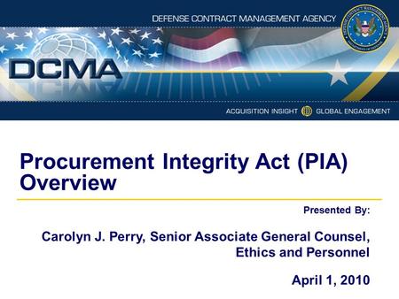 Procurement Integrity Act (PIA) Overview