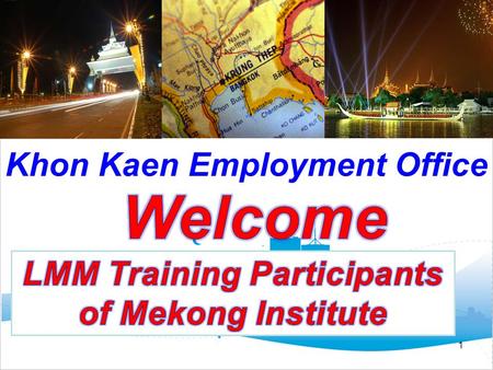 Khon Kaen Employment Office 1. 2 Address: 490, Maliwan Rd., Moo 6, Banped sub-district, Muang, Khon Kaen Tel: 043-333200-1   Website: