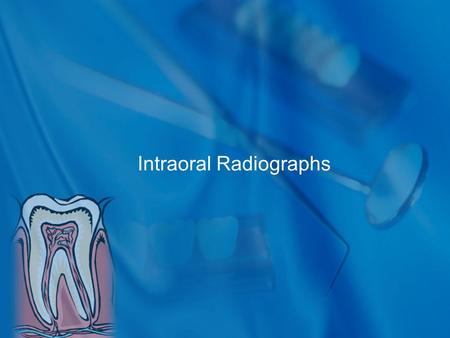Intraoral Radiographs