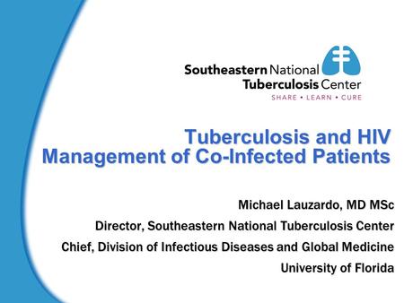 Tuberculosis and HIV Management of Co-Infected Patients