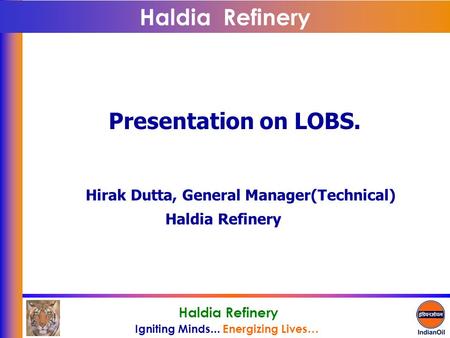 Haldia Refinery Presentation on LOBS.