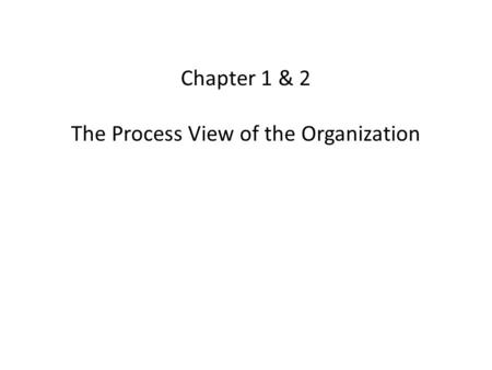 The Process View of the Organization
