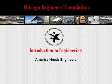 Introduction to Engineering America Needs Engineers.