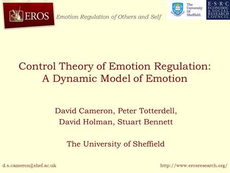 Emotion Regulation of Others and Self  Control Theory of Emotion Regulation: A Dynamic Model of Emotion David Cameron, Peter.