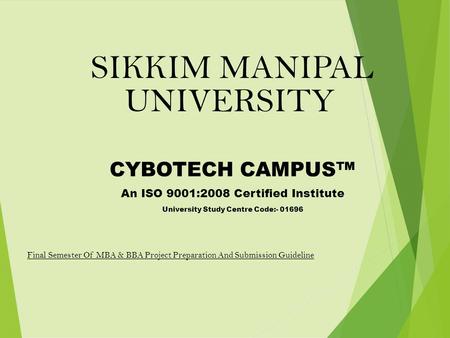 SIKKIM MANIPAL UNIVERSITY CYBOTECH CAMPUS™