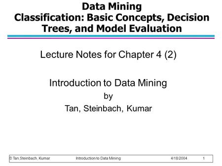 Lecture Notes for Chapter 4 (2) Introduction to Data Mining