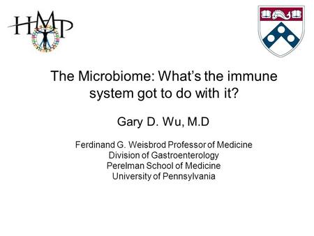 The Microbiome: What’s the immune system got to do with it?
