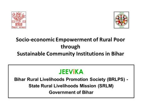 JEEViKA Bihar Rural Livelihoods Promotion Society (BRLPS) -