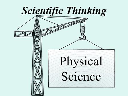 Scientific Thinking Physical Science.